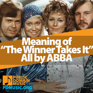 Meaning-of-the-Song-The-Winner-Takes-It-All-by-ABBA