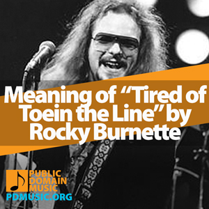 Meaning-of-the-Song-Tired-of-Toein-the-Line-by-Rocky-Burnette