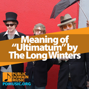 Meaning-of-the-Song-Ultimatum-by-The-Long-Winters