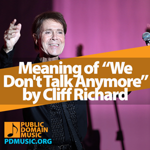 Meaning-of-the-Song-We-Don't-Talk-Anymore-by-Cliff-Richard