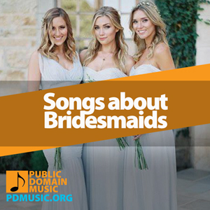 songs-about-bridesmaids