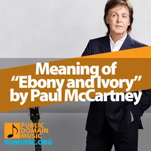 Meaning-of-the-Song-Ebony-and-Ivory-by-Paul-McCartney