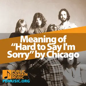 Meaning-of-the-Song-Hard-to-Say-I'm-Sorry-by-Chicago