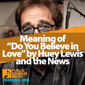 Meaning-of-The-Song-Do-You-Believe-in-Love-by-Huey-Lewis-and-the-News