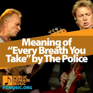 Meaning-of-The-Song-Every-Breath-You-Take-by-The-Police