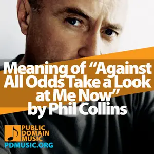 Meaning-of-the-Song-Against-All-Odds-Take-a-Look-at-Me-Now-by-Phil-Collins