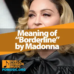 Meaning-of-the-Song-Borderline-by-Madonna