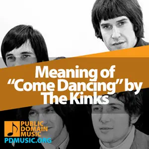 Meaning-of-the-Song-Come-Dancing-by-The-Kinks