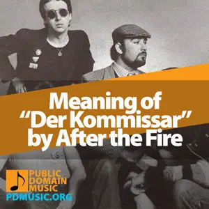 Meaning-of-the-Song-Der-Kommissar-by-After-the-Fire