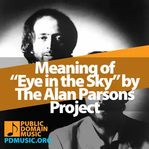 Meaning-of-the-Song-Eye-in-the-Sky-by-The-Alan-Parsons-Project