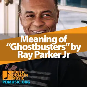 Meaning-of-the-Song-Ghostbusters-by-Ray-Parker-Jr