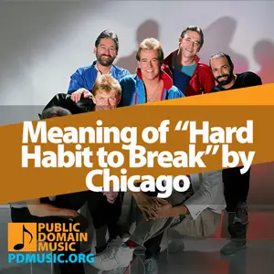 Meaning-of-the-Song-Hard-Habit-to-Break-by-Chicago