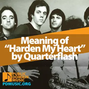 Meaning-of-the-Song-Harden-My-Heart-by-Quarterflash