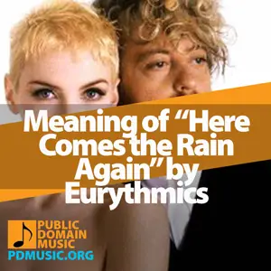 Meaning-of-the-Song-Here-Comes-the-Rain-Again-by-Eurythmics