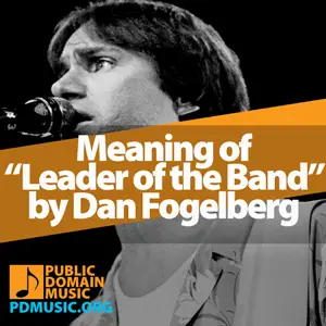 Meaning-of-the-Song-Leader-of-the-Band-by-Dan-Fogelberg