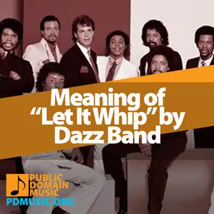 Meaning-of-the-Song-Let-It-Whip-by-Dazz-Band