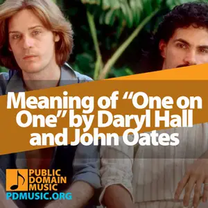 Meaning-of-the-Song-One-on-One-by-Daryl-Hall-and-John-Oates