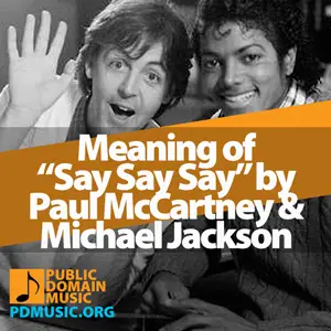 Meaning-of-the-Song-Say-Say-Say-by-Paul-McCartney-and-Michael-Jackson