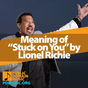 Meaning-of-the-Song-Stuck-on-You-by-Lionel-Richie