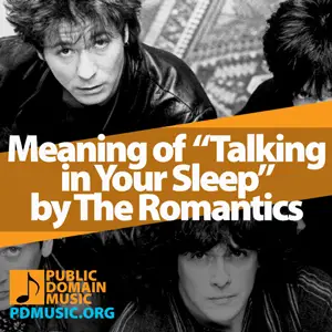 Meaning-of-the-Song-Talking-in-Your-Sleep-by-The-Romantics