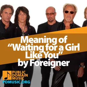 Meaning-of-the-Song-Waiting-for-a-Girl-Like-You-by-Foreigner