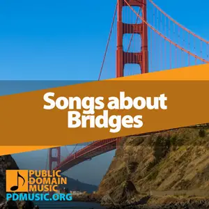 31 Greatest & Most Famous Songs About Bridges Ever Written - Public ...