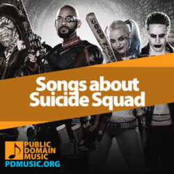 21 Most Famous Songs About Suicide Squad (Soundtrack Playlist)