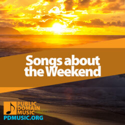 31 Greatest Songs About the Weekend Ever Written (Must Hear)