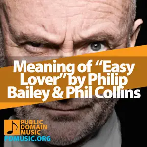 Meaning-of-the-Song-Easy-Lover-by-Philip-Bailey-&-Phil-Collins