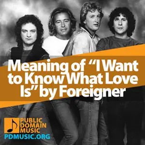 Meaning-of-the-Song-I-Want-to-Know-What-Love-Is-by-Foreigner