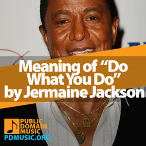 Meaning-of-the-Song-Do-What-You-Do-by-Jermaine-Jackson