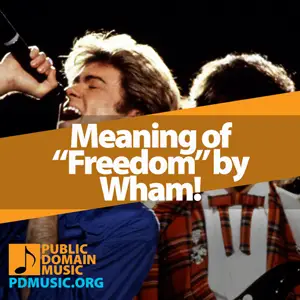 Meaning-of-the-Song-Freedom-by-Wham!