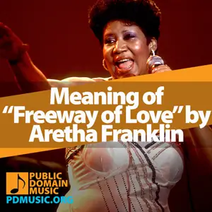 Meaning-of-the-Song-Freeway-of-Love-by-Aretha-Franklin