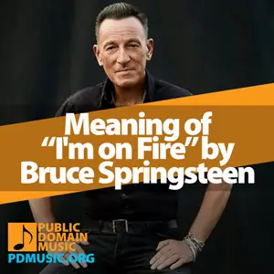 Meaning-of-the-Song-I'm-on-Fire-by-Bruce-Springsteen