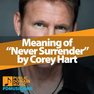 Meaning-of-the-Song-Never-Surrender-by-Corey-Hart