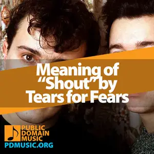 Meaning-of-the-Song-Shout-by-Tears-for-Fears