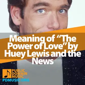 Meaning-of-the-Song-The-Power-of-Love-by-Huey-Lewis-and-the-News