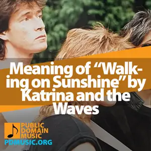 Meaning-of-the-Song-Walking-on-Sunshine-by-Katrina-and-the-Waves